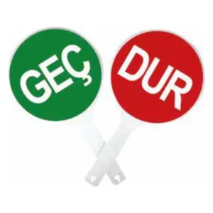 Geç – Dur İşaret Levhası